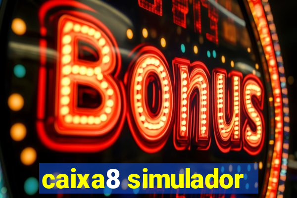 caixa8 simulador